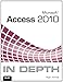 Microsoft Access 2010 In Depth