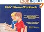 Kids' Divorce Workbook: A Practical Guide That Helps Kids Understand Divorce Happens to the Nicest Kids