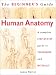 Human Anatomy: An Artist's Step-by-Step Guide to Techniques and Materials (The Beginner's Guide S.)