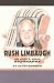 Rush Limbaugh: An Oral & Media Biography