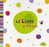Le livre de mon b�b�