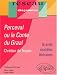 Perceval ou le Conte du Graal, Chrétien de Troyes