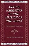 Annual Narrative Of The Mission Of The Sault From Its  Foundation Until The Year 1686