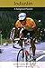 Indurain: A Tempered Passion
