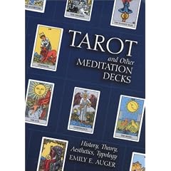 Modern Tarot and Other Meditation Decks: History, Theory and Aesthetics