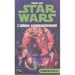 Star Wars, tome 14 : La Croisade noire du jedi fou, tome 3 : L'Ultime Commandement