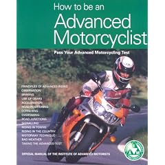 How to be an Advanced Motorcyclist: Pass Your Advanced Motorcycling Test