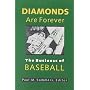 Diamonds Are Forever: The Business of Baseball
