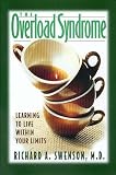 The Overload Syndrome: Learning to Live Within Your Limits