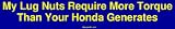 My Lug Nuts Require More Torque Than Your Honda Generates Bumper Sticker