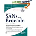 Building SANs with Brocade Fabric Switches by  Chris Beauchamp, Josh Judd, and Benjamin F. Kuo