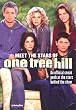 One Tree Hill: Meet the Stars of One Tree Hill: Meet the Stars of One Tree Hill