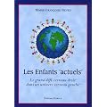 Les Enfants "actuels" : Le grand d�fi "cerveau droit" dans un univers "cerveau gauche"