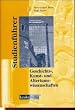 Studienf�hrer, Geschichtswissenschaften, Kunstwissenschaften und Altertumswissenschaften