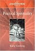 The Findhorn Book of Practical Spirituality: A Down-to-Earth Guide to a Miraculous Life (The Findhorn Book Of series)