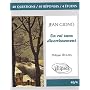 Giono, Un roi sans divertissement