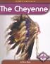 The Cheyenne (First Reports: Native Americans)