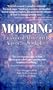 Mobbing: Emotional Abuse in the American Workplace