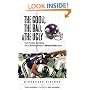 The Good, the Bad, and the Ugly Minnesota Vikings: Heart-Pounding, Jaw-Dropping, and Gut-Wrenching Moments from Minnesota Vikings History (Good, the Bad, & the Ugly)