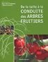 De la taille � la conduite des arbres fruitiers