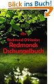 Redmonds Dschungelbuch: Roman