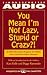You Mean I'm Not Lazy, Stupid or Crazy?: A Self-help Audio Program for Adults with Attention Deficit Disorder