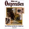 Bilder aus Ostpreussen: �ber 500 Fotos vom Leben wie es damals war
