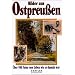 Bilder aus Ostpreussen: �ber 500 Fotos vom Leben wie es damals war