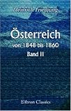 Österreich von 1848 bis 1860: Band 2 (German Edition)
