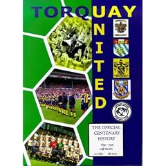 Torquay United F.C.: The Official Centenary History, 1899-1999