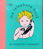  : The Telephone Book (Touch-and-Feel)