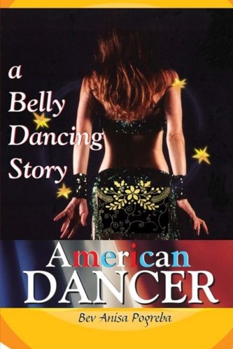 American Dancer: A Belly Dancing Story