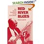 Red River Blues: THE BLUES TRADITION IN THE SOUTHEAST (Music in American Life)