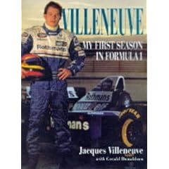 Villeneuve: My First Season in Formula 1