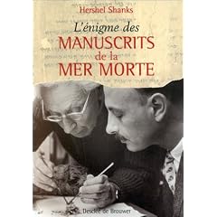 L'�nigme des manuscrits de la mer Morte