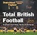 Books : Total British Football: Dream Teams - Legend Ratings - The Boltest, the Bad and the Ugly