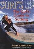 Surf's Up: The Girl's Guide to Surfing