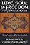 Love, Soul & Freedom: Dancing With Rumi on the Mystic Path