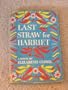 Last straw for Harriet,