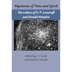 Mysteries of Time and Spirit: The Letters of H. P. Lovecraft and Donald Wandrei