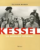 Revue Arthaud  / Kessel : Le nomade éternel