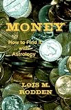 Money: How to Find It With Astrology