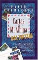 Cartas a mi amiga maltratada (Spanish Edition)