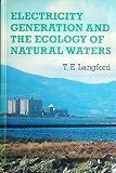 Electricity generation and the ecology of natural waters