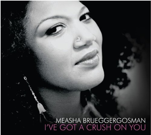 Measha Brueggergosman-Ive Got A Crush On You-2012-C4 Download