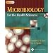 Microbiology for Health Sciences: Clinical Correlates v. 2 (Microbiology for the Health Sciences)