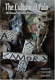 The Culture of Palo - Palo Music and Oral Traditions from the Dominican Republic (vodou haiti santeria voodoo vudu)