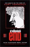 At Millennium's End: New Essays on the Work of Kurt Vonnegut