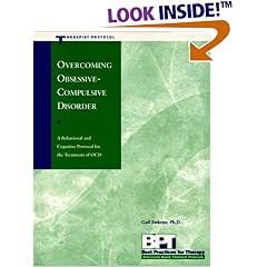 Overcoming Obsessive-Compulsive Disorder - Therapist Protocol (Best Practices Series)