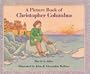 A Picture Book of Christopher Columbus (Picture Book Biographies)